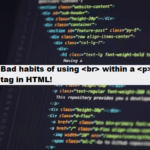 coding filters & bad habits using br tags in paragraph text html