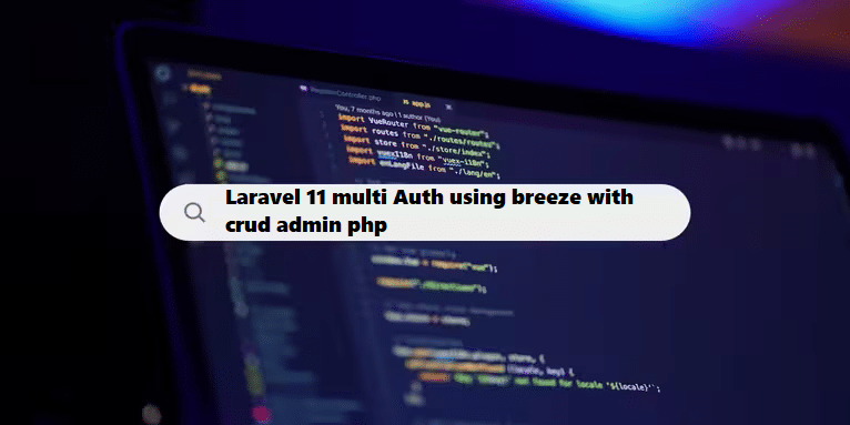 Coding Filters & multi auth admin php laravel 11