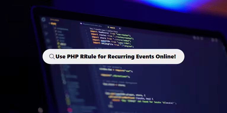 Coding Filters & rrule for recruting events in php laravel