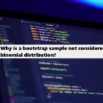 Coding Filters & why bootstrap sample not considered binomial distribution laravel