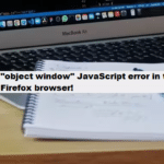 Coding Filters & object window javascript error in firefox browser program structure