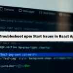 coding filters Troubleshooting npm Start Issues in React Projects! coding filters