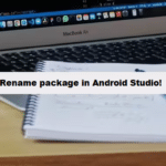 coding filters & rename package name of app using android studio program structure