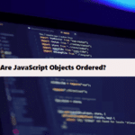 Are JavaScript Objects Ordered and Understanding Key Order in Objects coding filters