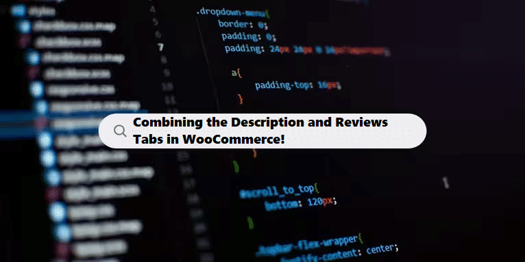 Combining the Description and Reviews Tabs in WooCommerce coding filters