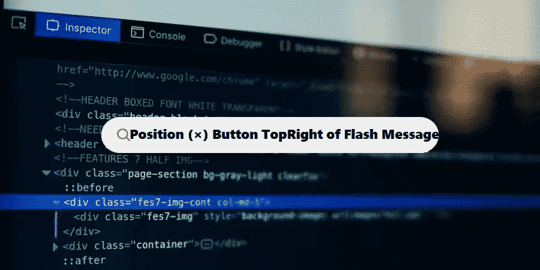 Position the Close (×) Button in the Top-Right of a Flash Messages coding filters