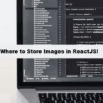 Where to Store Images in ReactJS coding filters