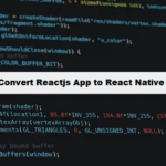 convert Reactjs App to React Native App coding filters