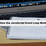 How the JavaScript Event Loop Works coding filters