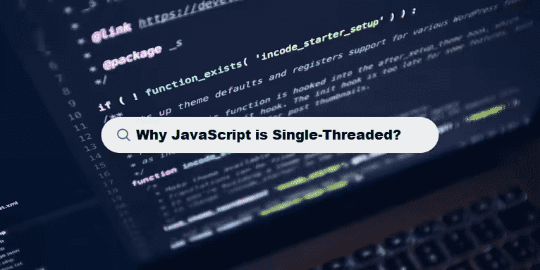 Understanding JavaScript's Single-Threaded Model and Asynchronous Execution coding filtres